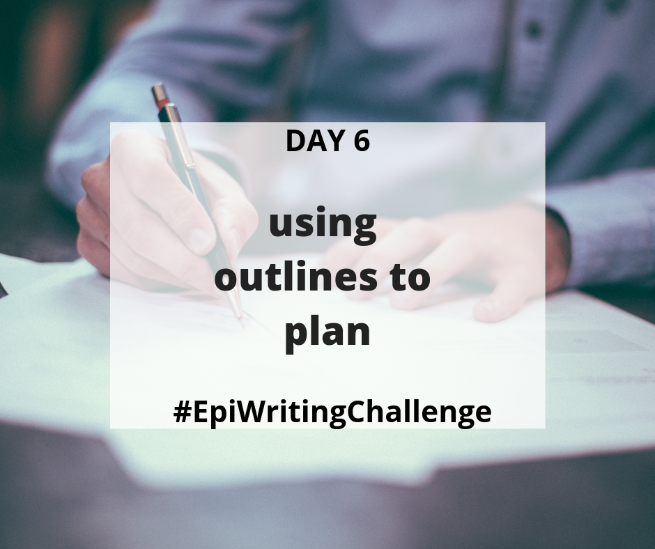 Day 6: Using outlines to plan